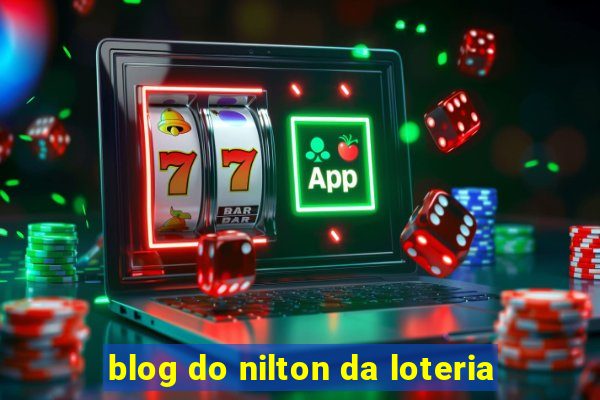 blog do nilton da loteria